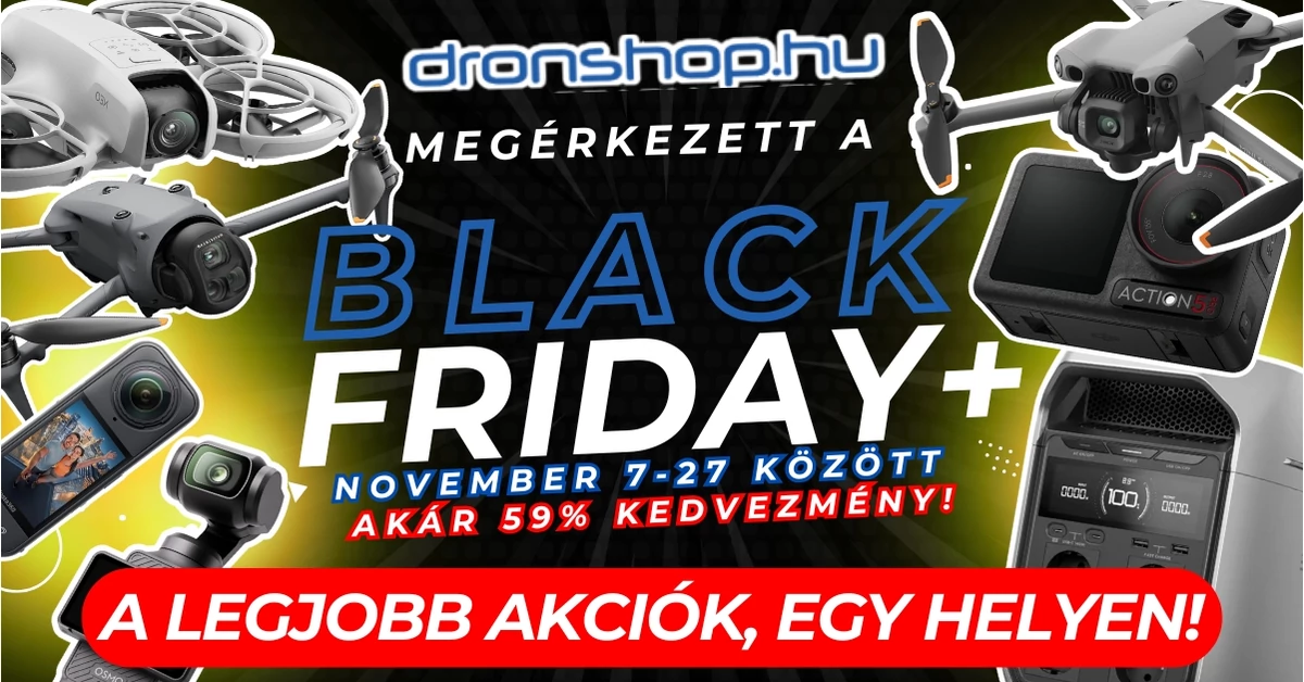 Black Friday akciók: Csúcs drónok és kamerák a Dronshop.hu-n!