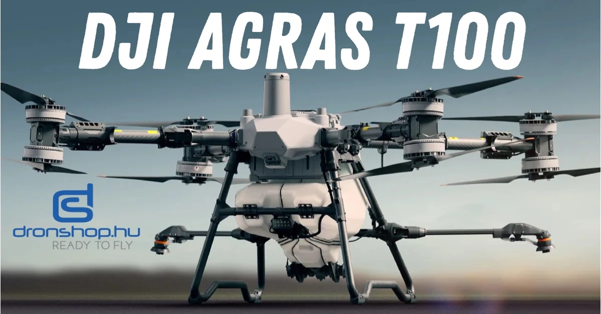 DJI Agras T100: az agrárdrónok új teljesítményszintje