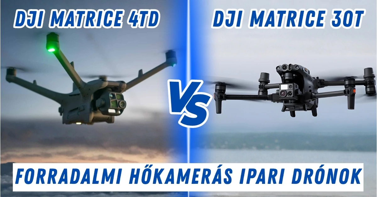 DJI Matrice 30T vs DJI Matrice 4TD: miért a 4TD a jobb választás