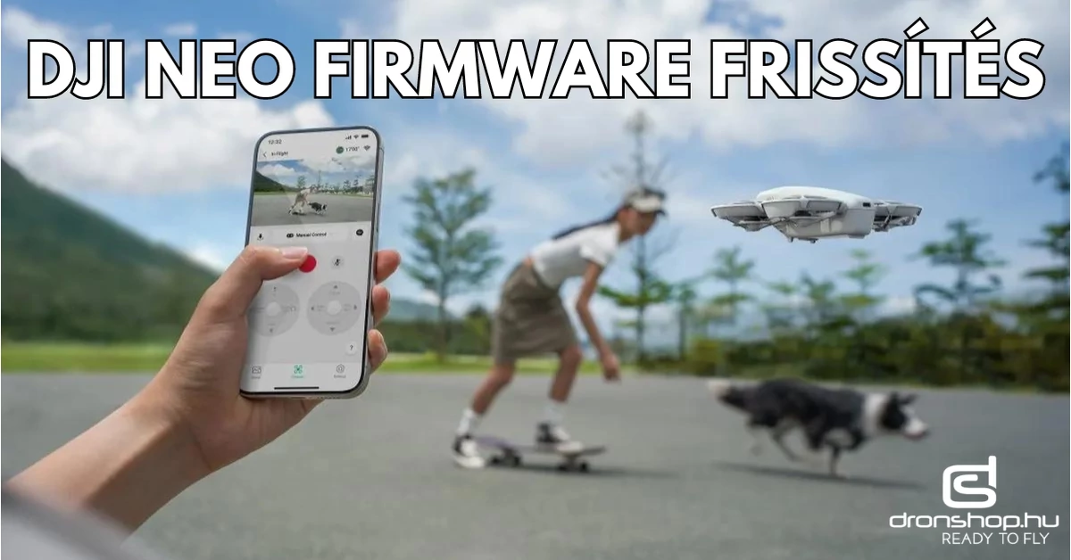 Új szoftverfrissítés érkezett a DJI Neo számára