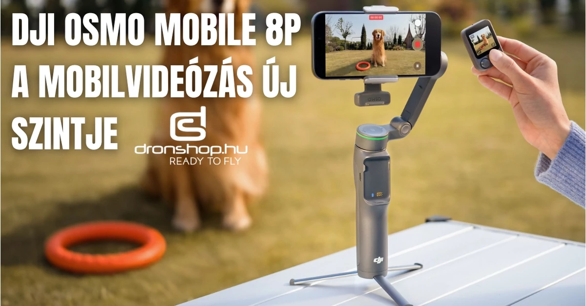 DJI Osmo Mobile 8P - A mobilvideózás új szintje
