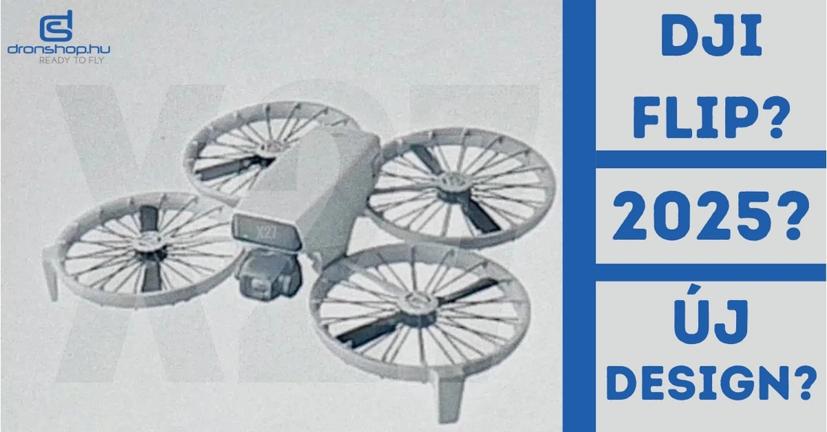 Új információ szivárgások - DJI Flip nevű drón érkezik?