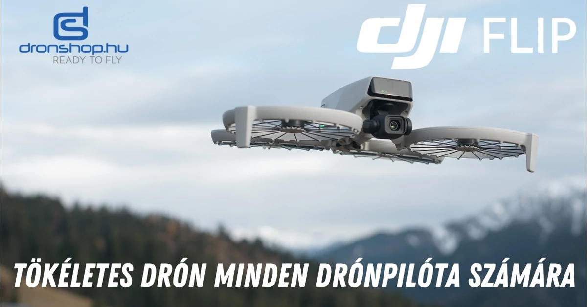 DJI Flip: Tökéletes drón minden drónpilóta számára