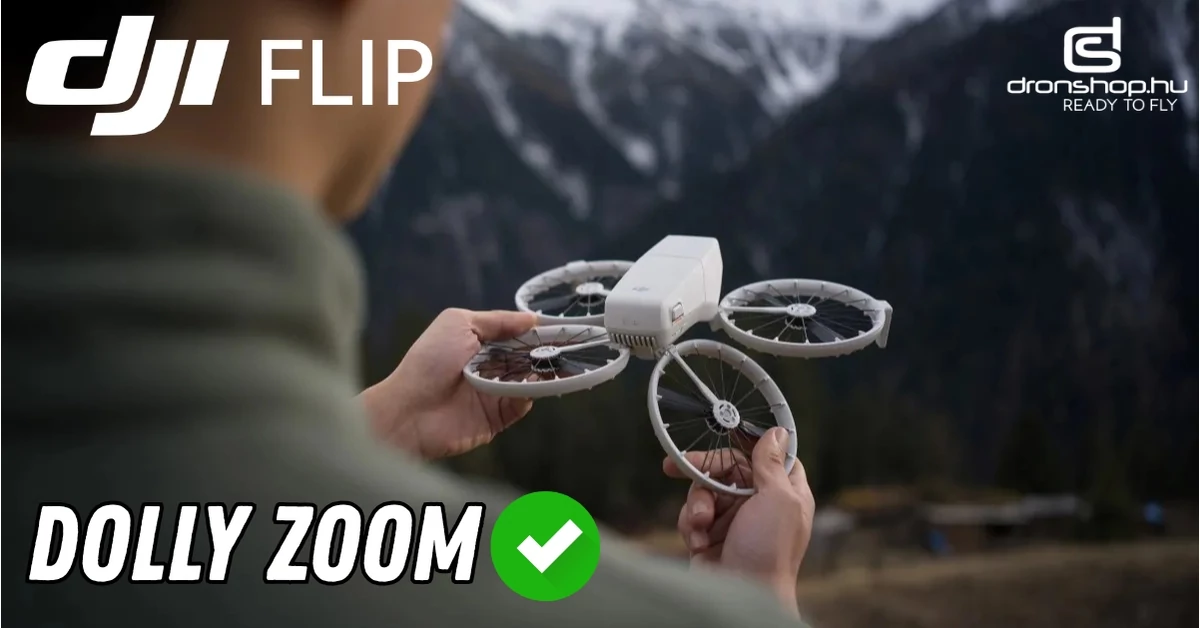 Dolly Zoom érkezik a DJI Flip drónnak a legújabb frissítéssel
