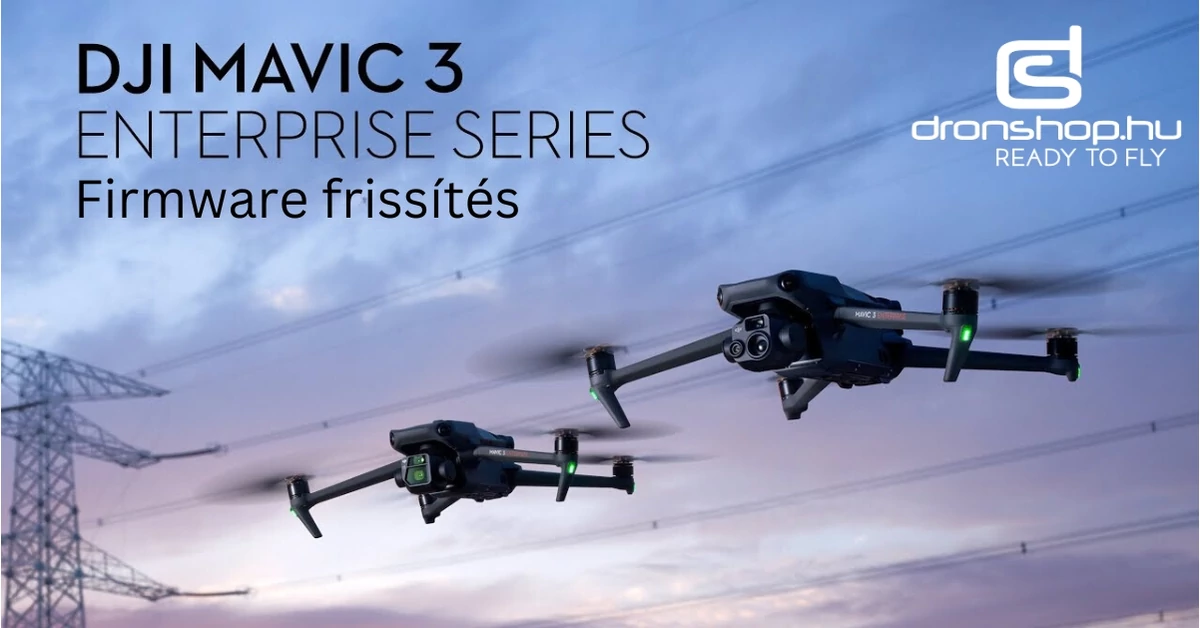 DJI Mavic 3 Enterprise: Átfogó, tartalmas firmware frissítés