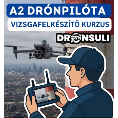 A2 drónpilóta vizsgafelkészítő kurzus - Drónsuli