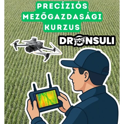 Precíziós mezőgazdasági videós kurzus - Drónsuli